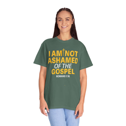 I Am Not Ashamed of The Gospel "Romans 1:16"