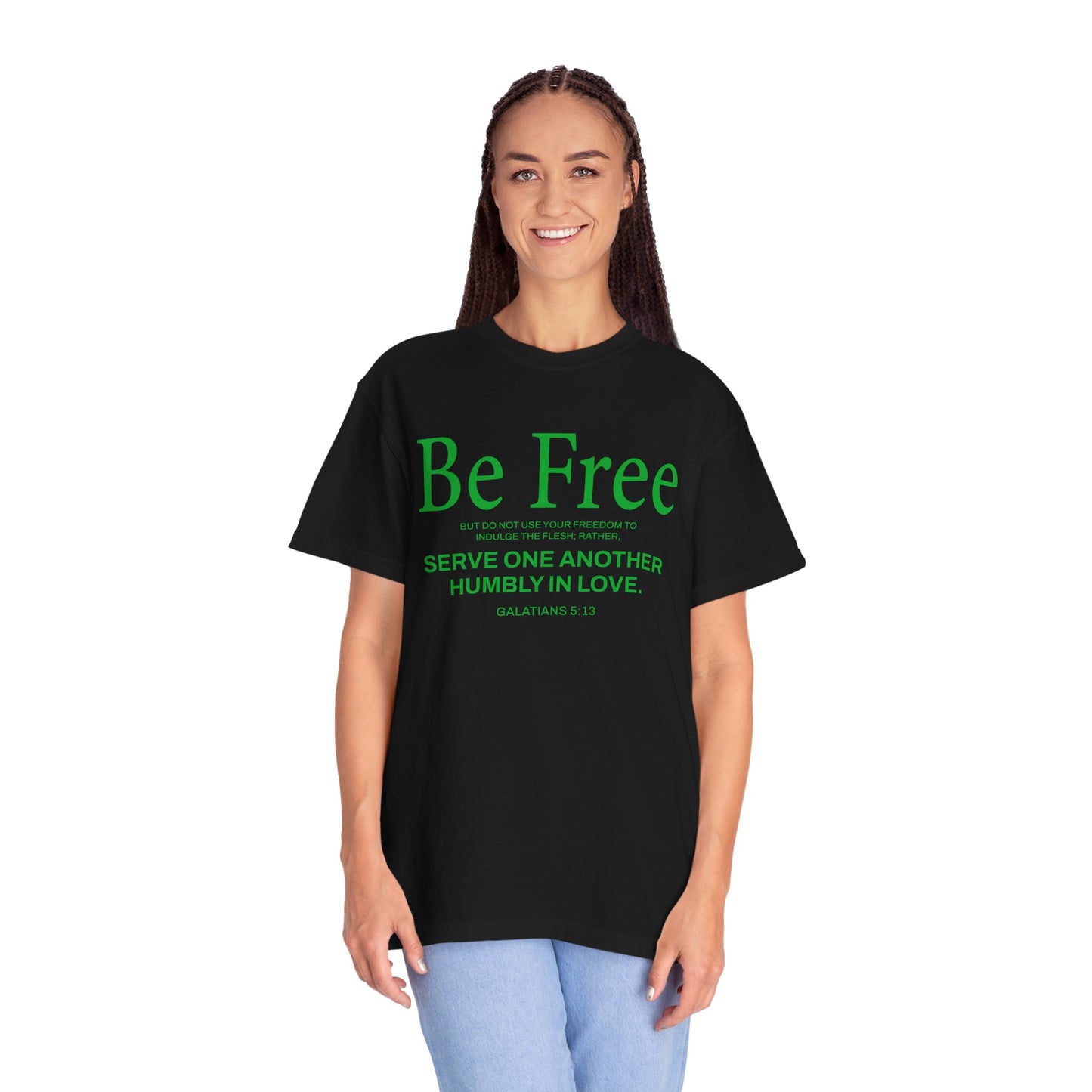 Be Free "Galatians 5:13" Green