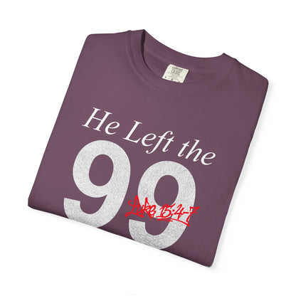 He Left the 99 Luke 15:4-7 T-Shirt — Christian Faith Parable Tee 100% Cotton