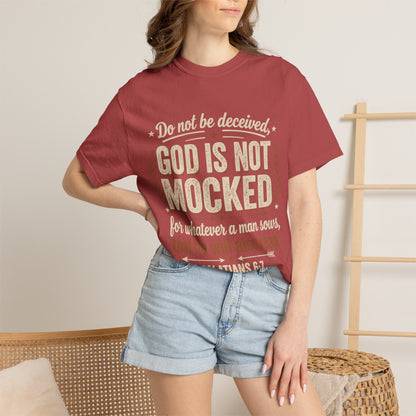 Christian T-Shirt — "God Is Not Mocked" Galatians 6:7 Inspirational Tee