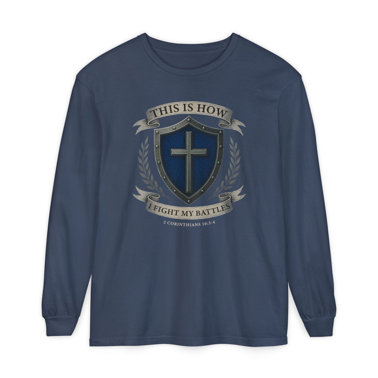 This Is How I Fight My Battles "2 Corinthians 10:3-4"