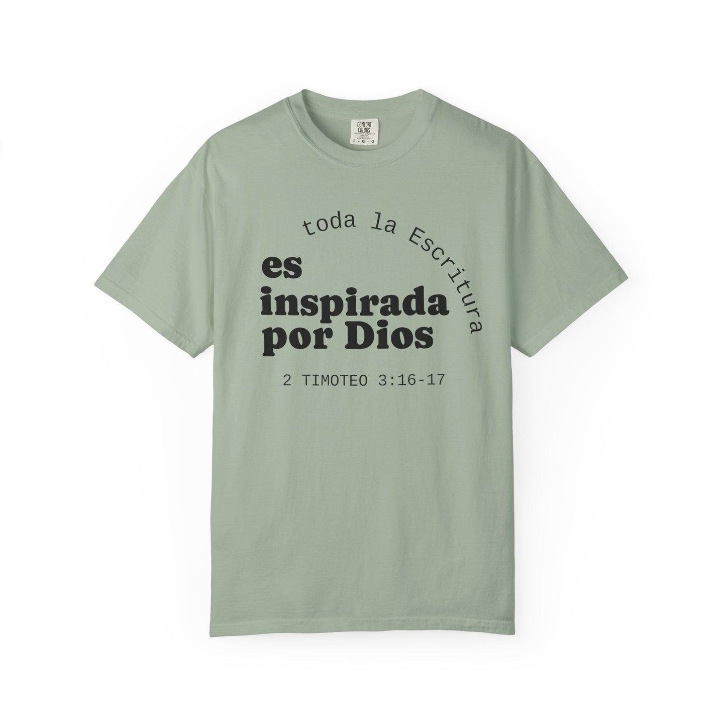 Toda la Escritura es inspirada por Dios  "2 Timoteo 3:16-17" 100% Cotton Shirt
