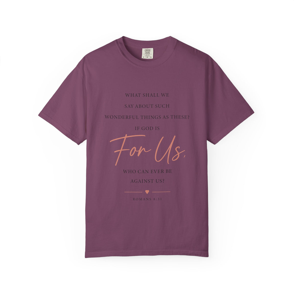 For Us Garment-Dyed Tee — Inspirational Script Christian T-Shirt