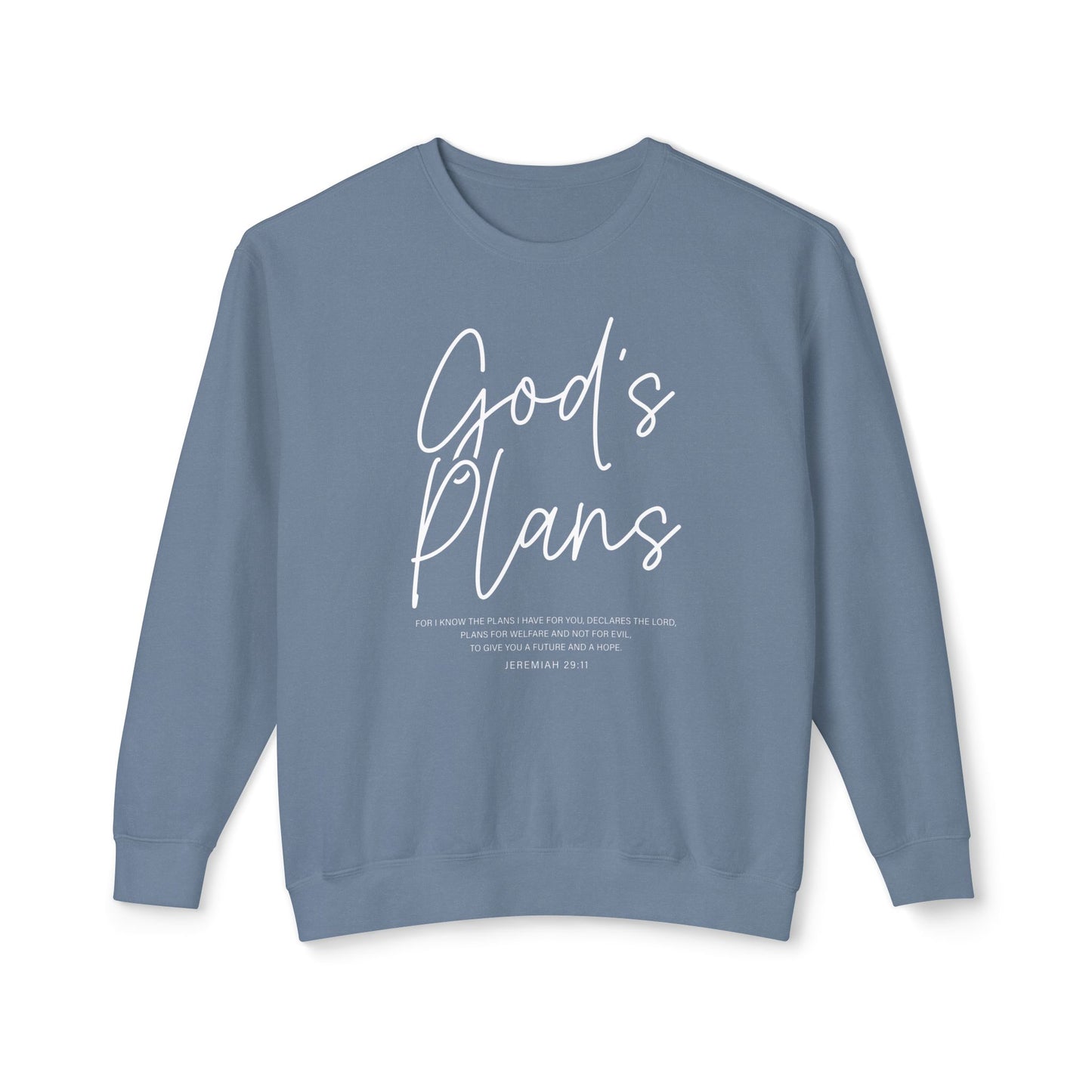 God's Plans Jeremiah 29:11 100% Cotton Sweatshirt