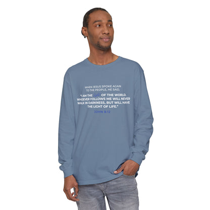 I Am The Light Of the World "John 8:12" 100% Cotton Long Sleeve