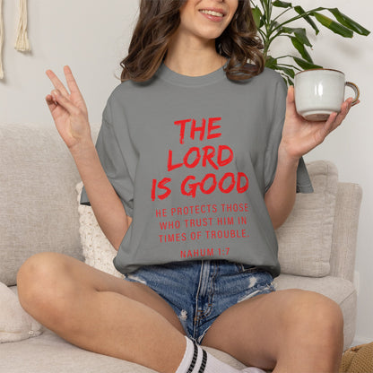 The Lord is Good "Nahum 1:7" Red T-Shirt