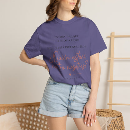 T-Shirt — Spanish Script '¿Quién estará contra nosotros?' Inspirational Tee