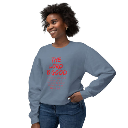 The Lord Is Good "Nahum 1:7" Red Sweatshirt