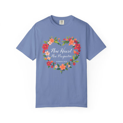 New Heart and New Perspective "Ezekiel 36:26" 100% Cotton T Shirt