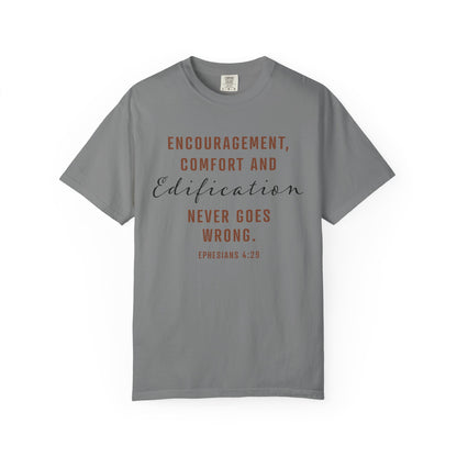 Encouragement, Comfort & Edification T-Shirt — Ephesians 4:29 Inspirational Christian Tee