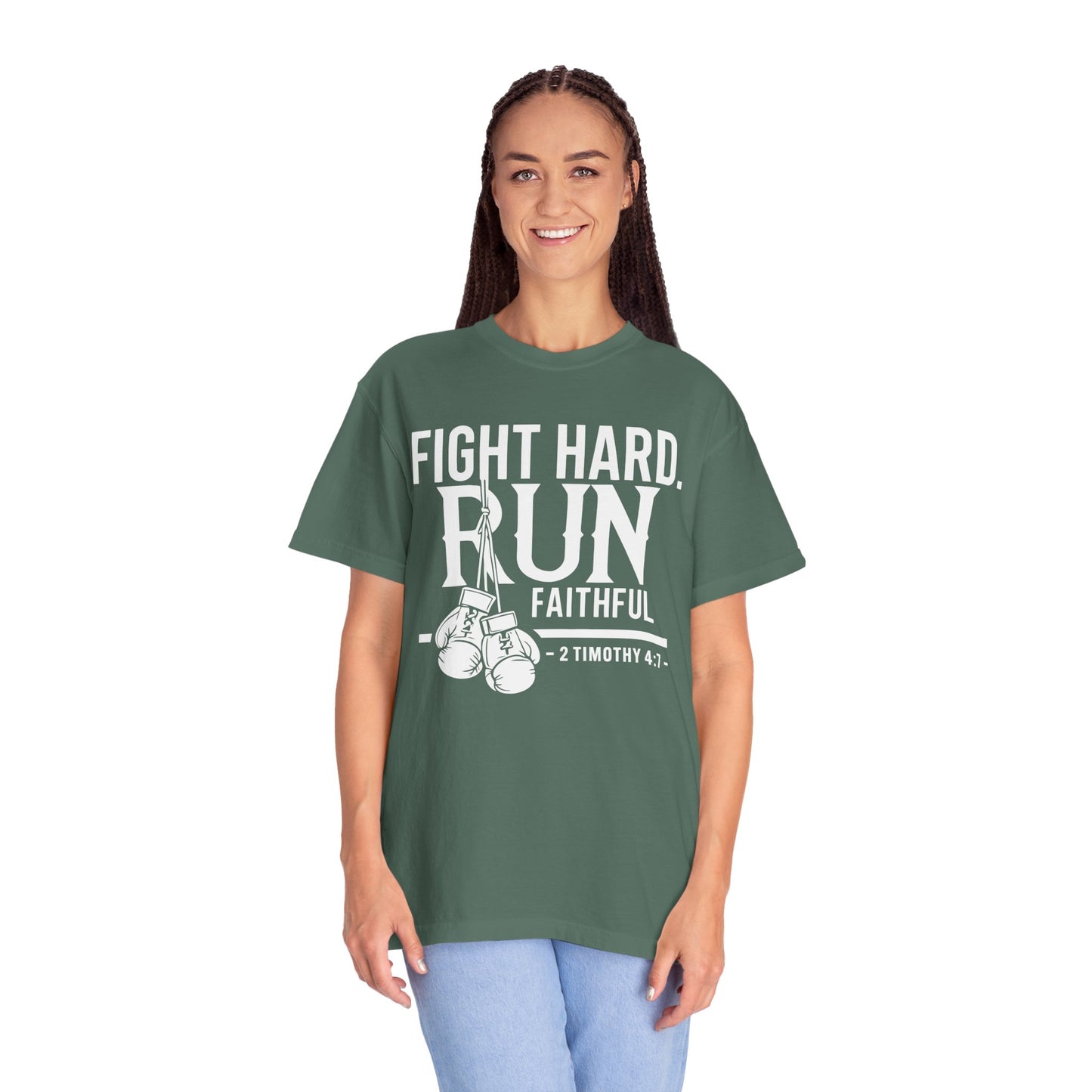Fight Hard — 2 Timothy 4:7 T-Shirt