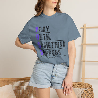 PUSH Ephesians 6:18 100% Cotton Faith & Prayer Graphic Tee
