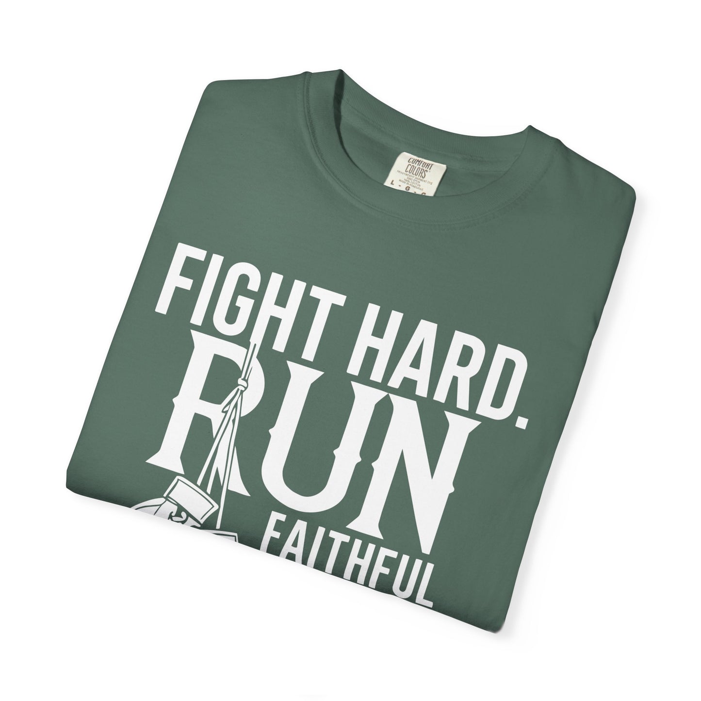 Fight Hard — 2 Timothy 4:7 T-Shirt