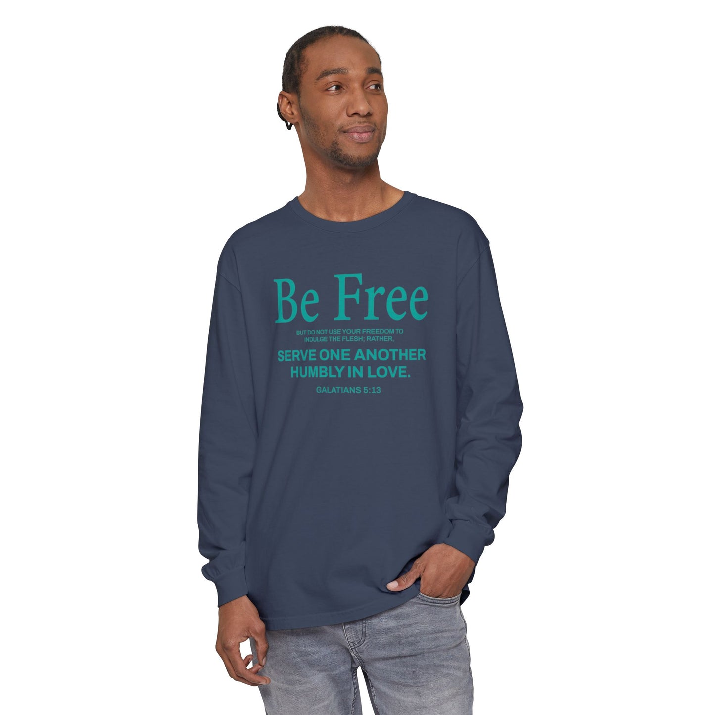 Be Free "Galatians 5:13" Teal