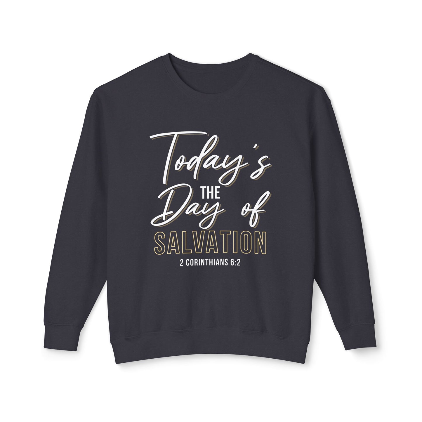 Today's The Day Of Salvation "2 Corinthians 6:2"