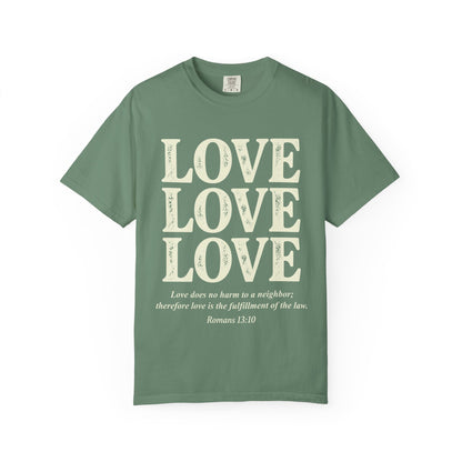Love Love Love Scripture T‑Shirt — Romans 13:10 Faith Graphic Tee