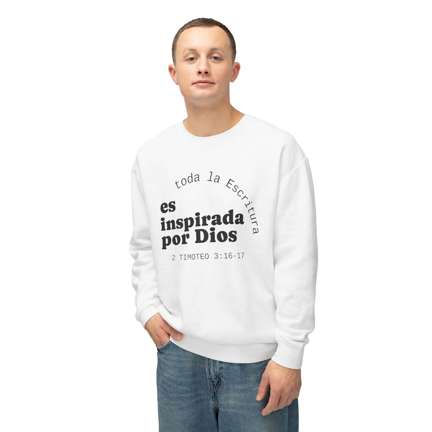 Toda la Escritura es Inspirada por Dios "2 Timoteo 3:16-17" 100% Cotton Sweatshirt