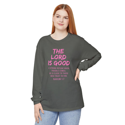 The Lord Is Good "NAHUM 1:7" PINK Long Sleeve