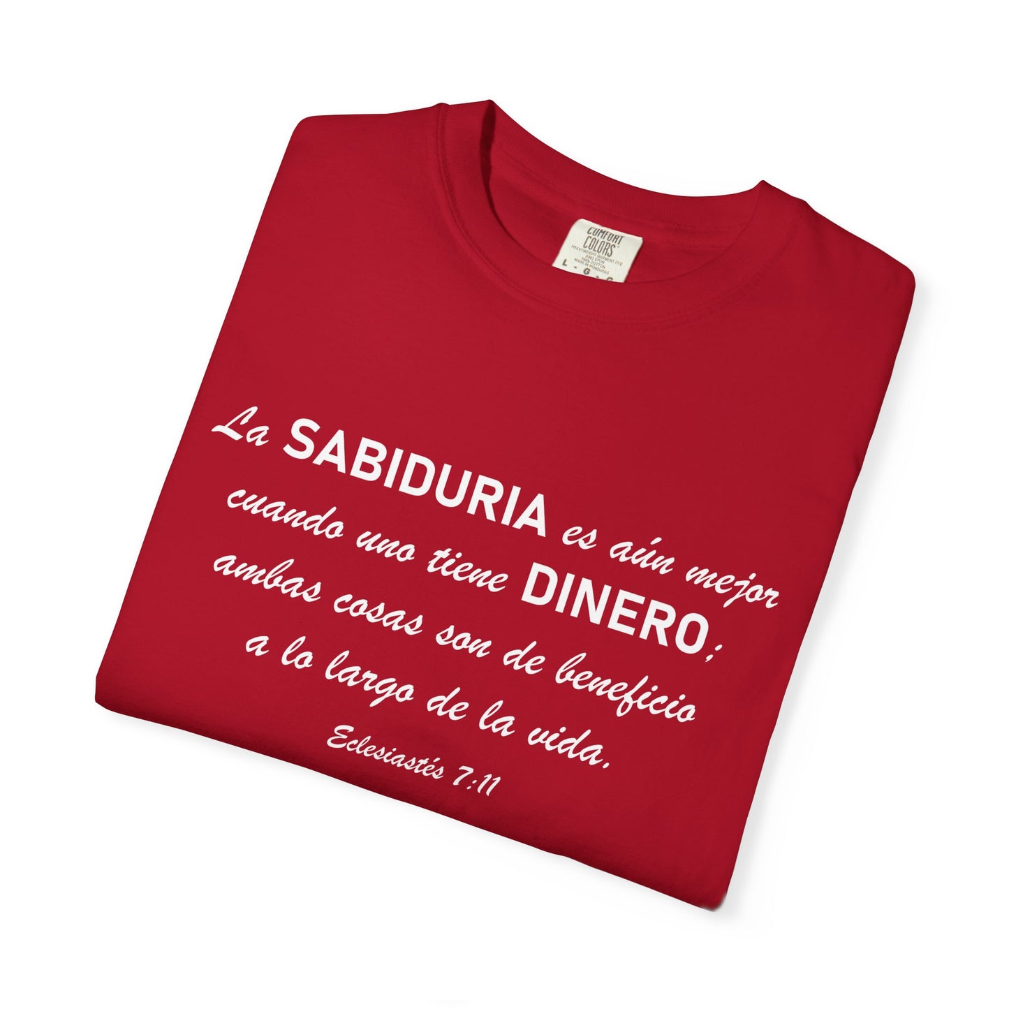 Sabiduria y Dinero "Eclesiastes 7:11" 100% Cotton T-Shirt