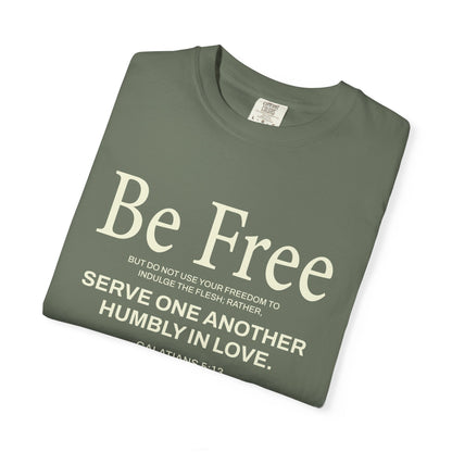 Be Free Galatians 5:13 Beige T-Shirt — Inspirational Christian Tee