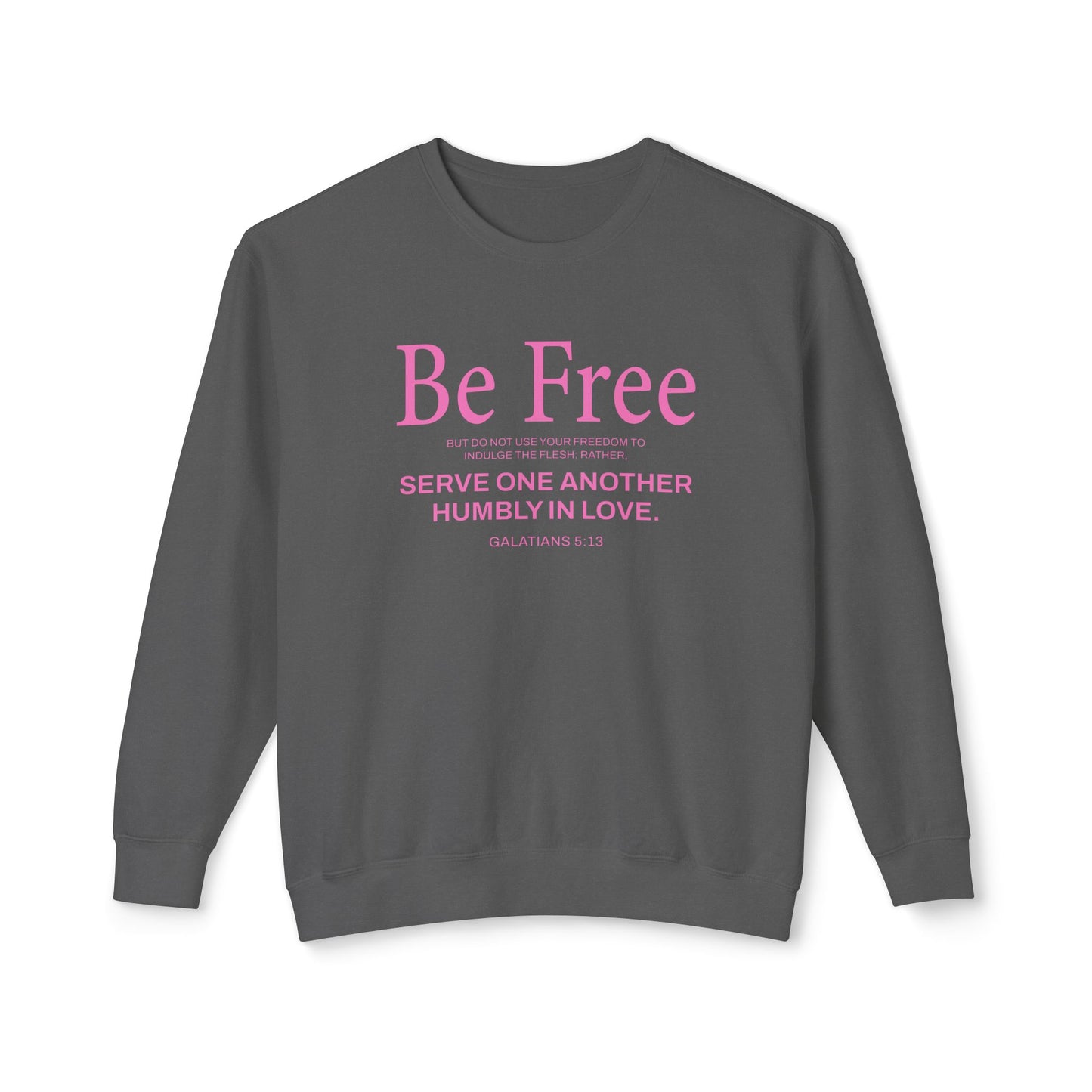 Be Free "Galatians 5:13" Pink