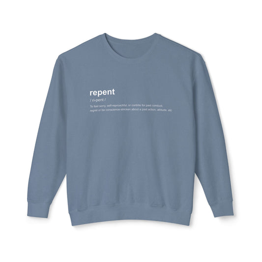 Repent Definition Crewneck Sweatshirt — 100% Cotton Religious Pullover