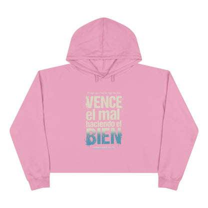 Crop Hoodie — "Vence el mal haciendo el bien" Spanish Inspiring Crop Hoodie