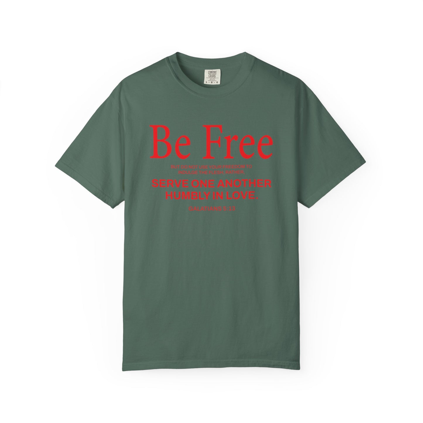 Be Free Galatians 5:13 T‑Shirt — Faith-Inspired Christian Tee