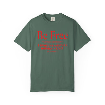 Be Free Galatians 5:13 T‑Shirt — Faith-Inspired Christian Tee