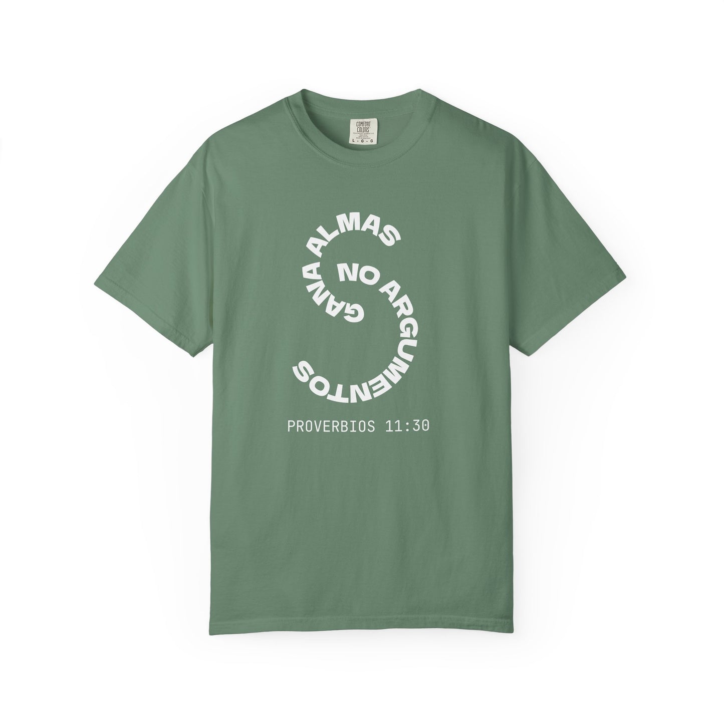 Proverbs 11:30 'Gana Almas No Argumentos' 100% Cotton T-Shirt