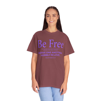 Be Free "Galatians 5:13" PURPLE