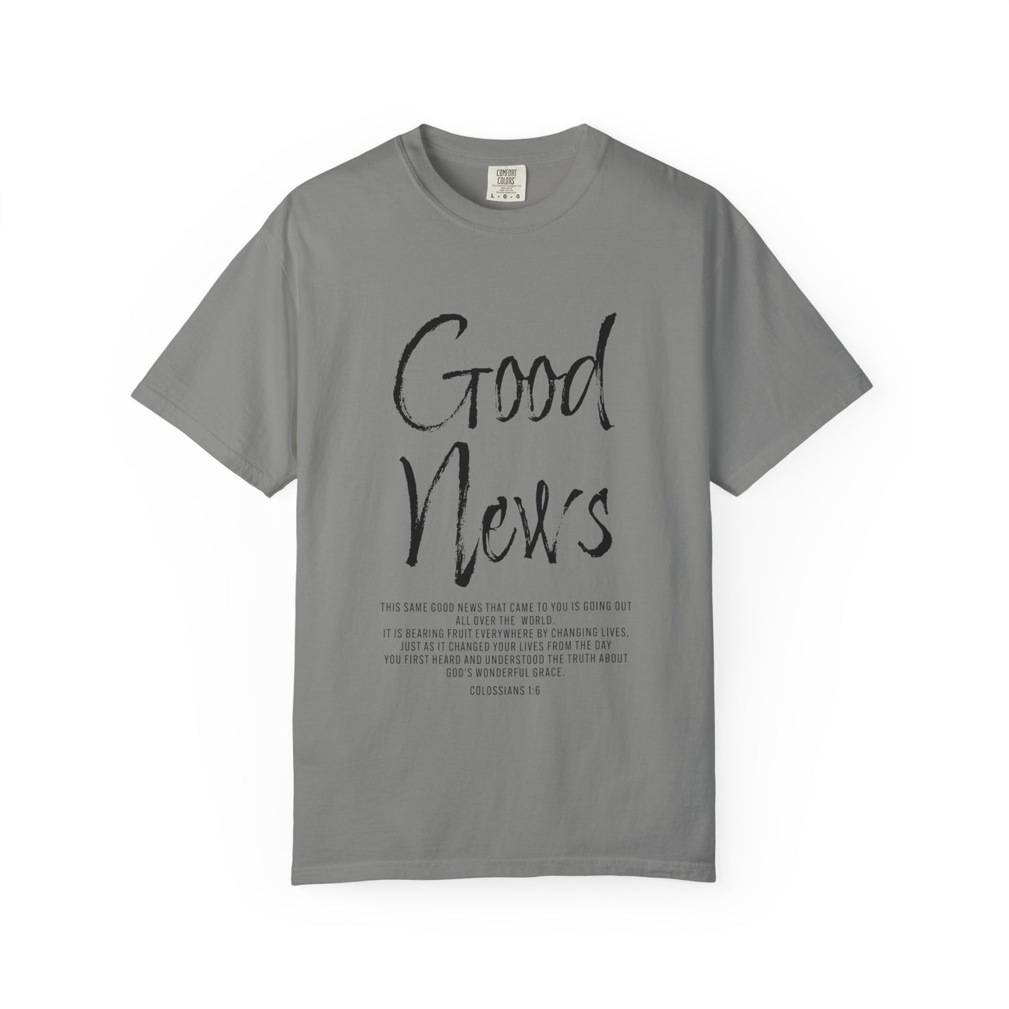 Colossians 1:6 'Good News' Cotton T-Shirt — Scripture Comfort Tee