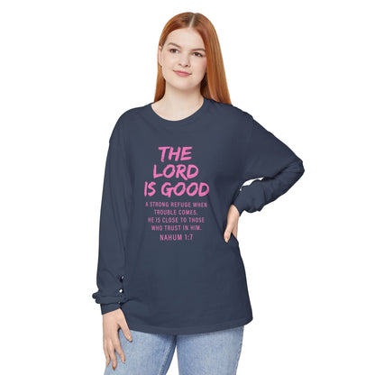 The Lord Is Good "NAHUM 1:7" PINK Long Sleeve