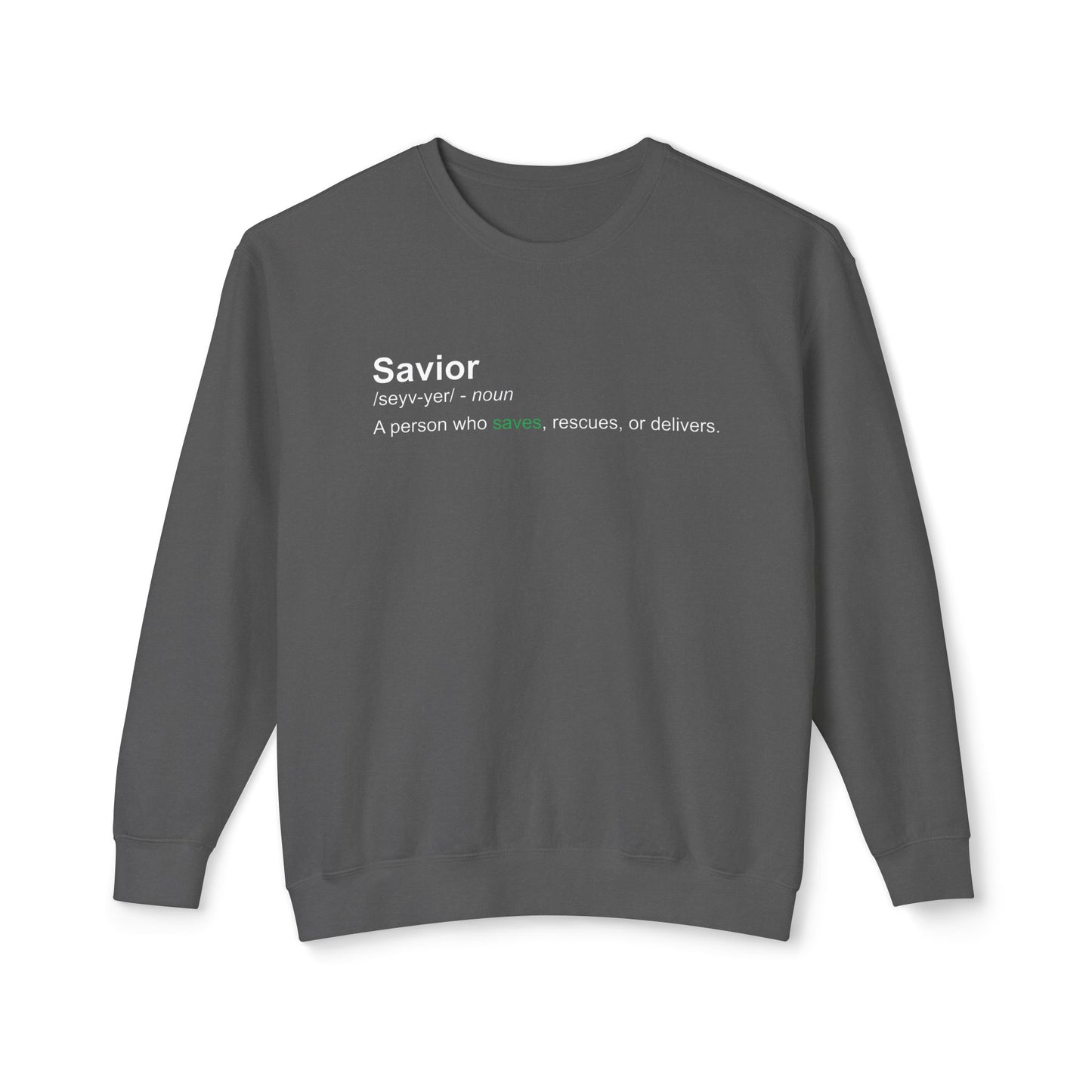 Savior Definition Sweatshirt — 100% Cotton Comfort Crewneck