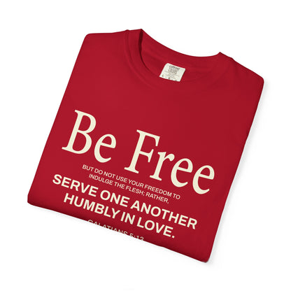 Be Free Galatians 5:13 Beige T-Shirt — Inspirational Christian Tee