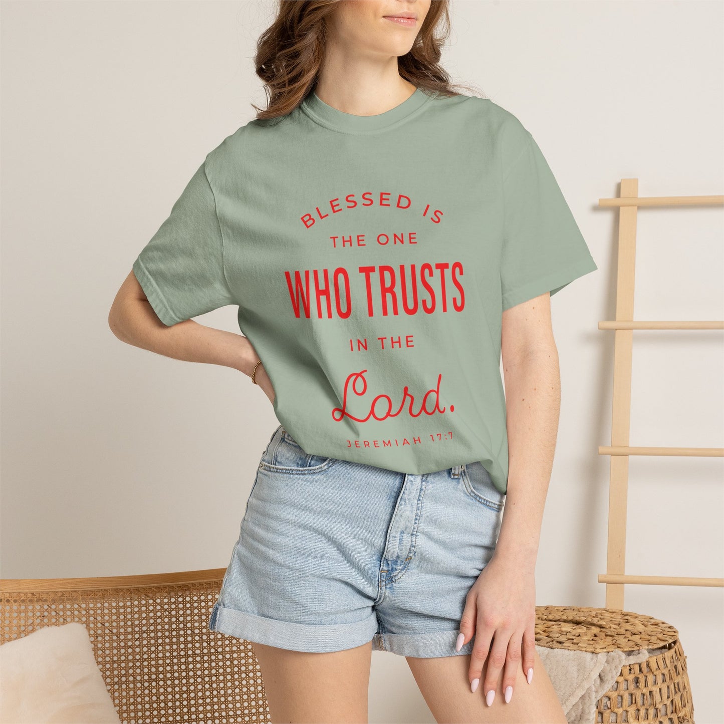 Blessed Is The One Who Trust In The Lord "Jeremiah 17:7" 100% Cotton T-Shirt
