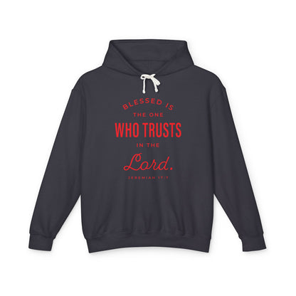 Blessed is The One Who Trusts in The Lord "Jeremiah 17:7" 100% Cotton Hoodie