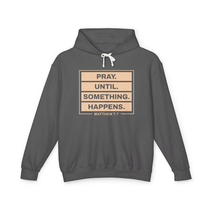 Pray Until Something Happens "Ephesians 6:18"