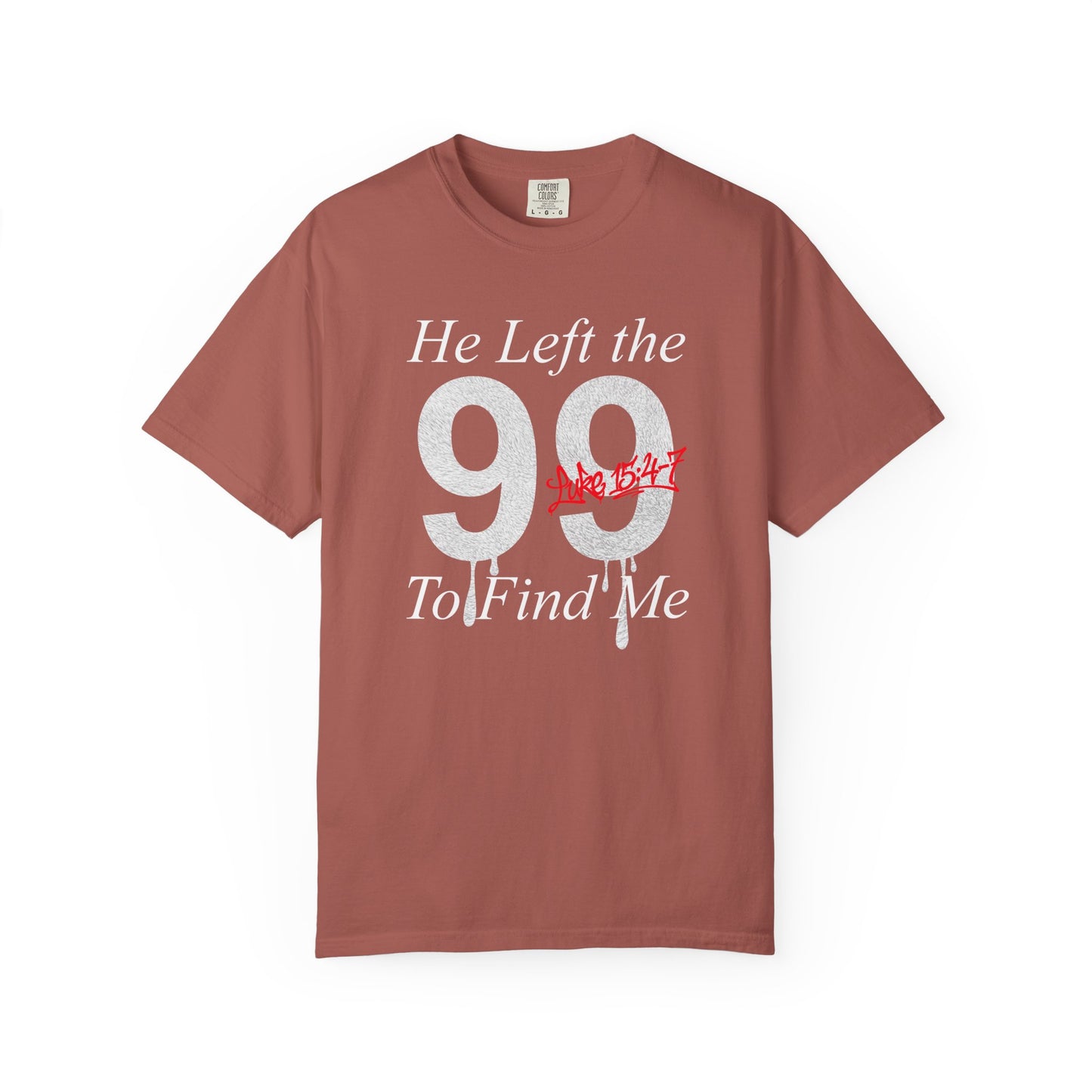 He Left the 99 Luke 15:4-7 T-Shirt — Christian Faith Parable Tee 100% Cotton