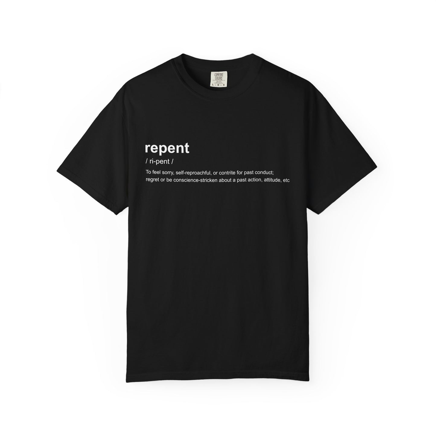 Repent Definition T-Shirt — 100% Cotton Garment-Dyed