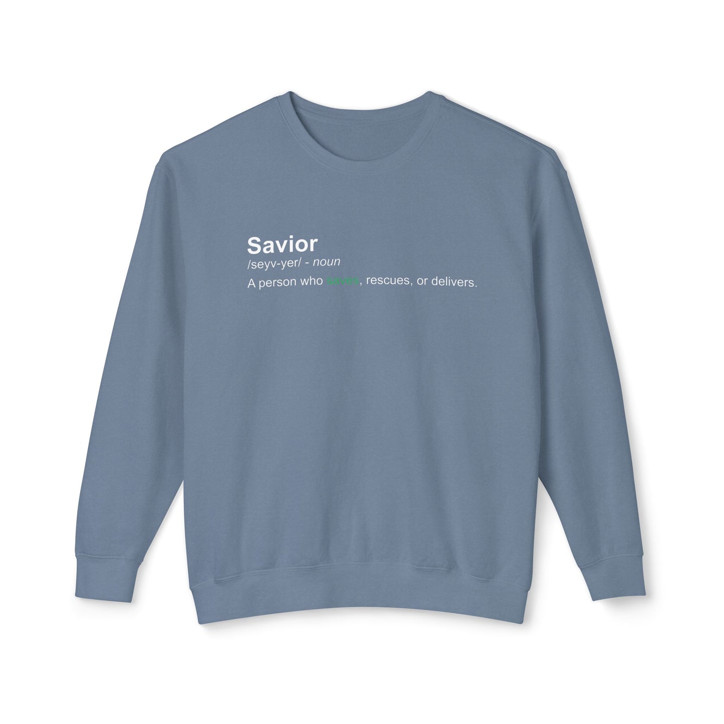 Savior Definition Sweatshirt — 100% Cotton Comfort Crewneck