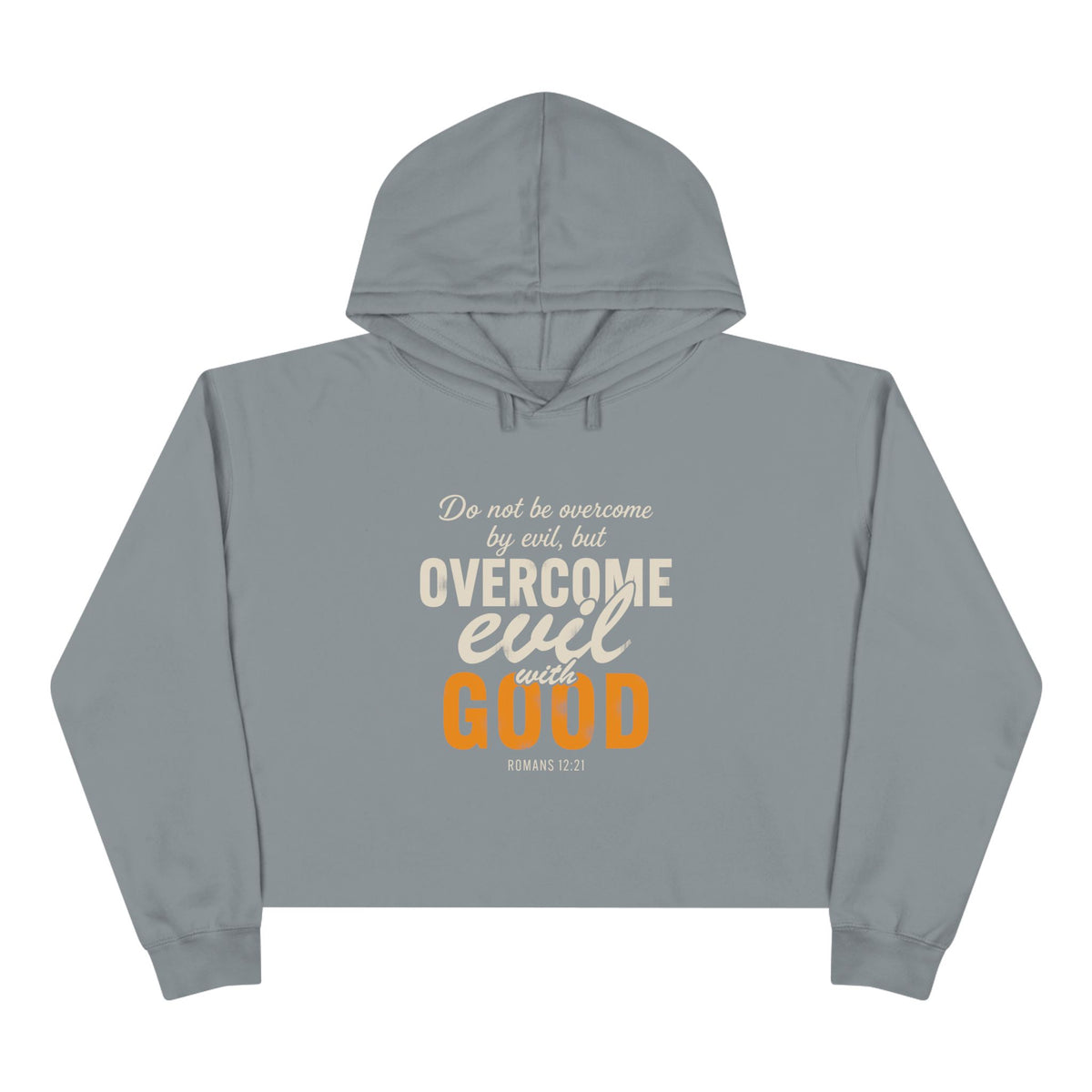 Overcome Evil with Good Crop Hoodie