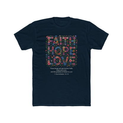 Faith Hope Love Floral T-Shirt — 1 Corinthians Inspirational Christian Tee