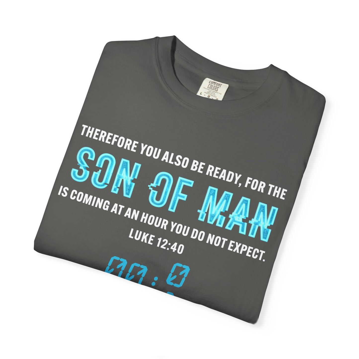 Son of Man is Coming — Luke 1240  T-Shirt