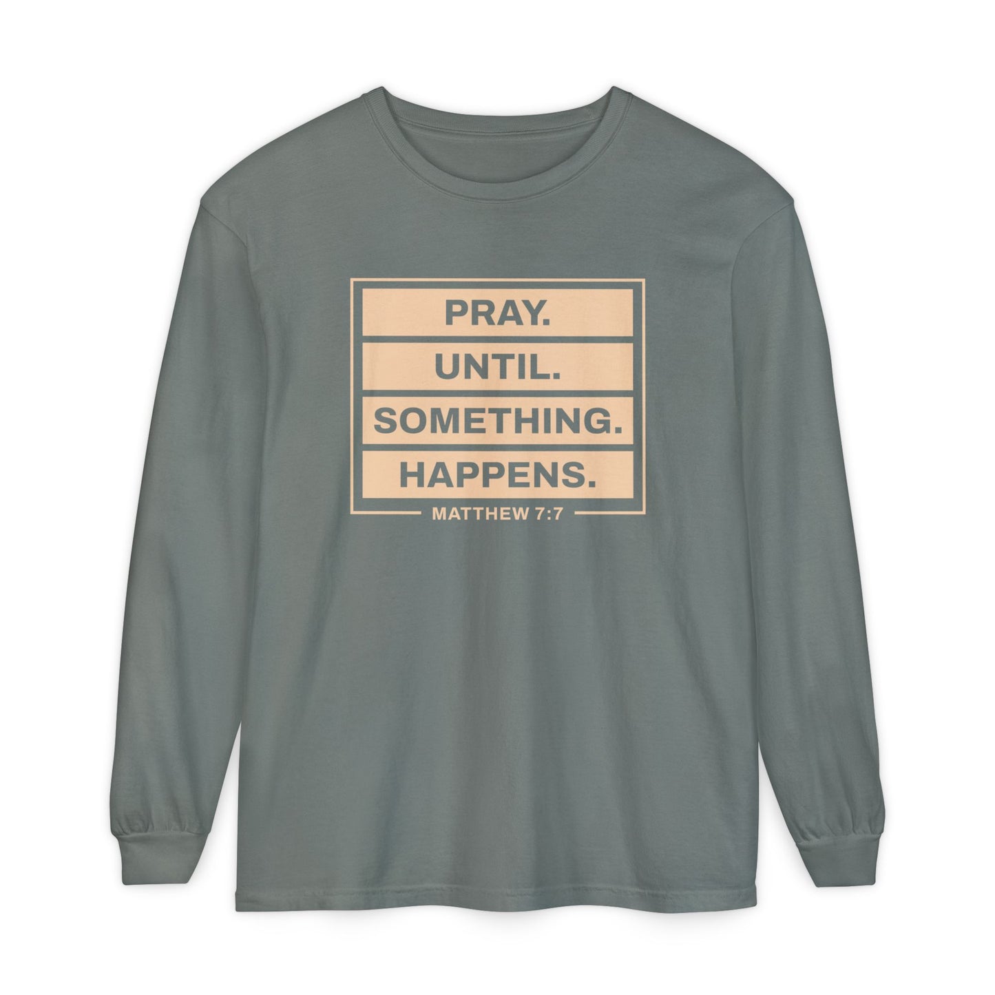 Pray Until Something Happens "Ephesians 6:18"