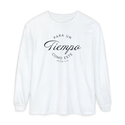 Para un Tiempo Como Este Ester 4:14 100% Cotton Long Sleeve-Shirt — Spanish Wise Woman Bible Verse