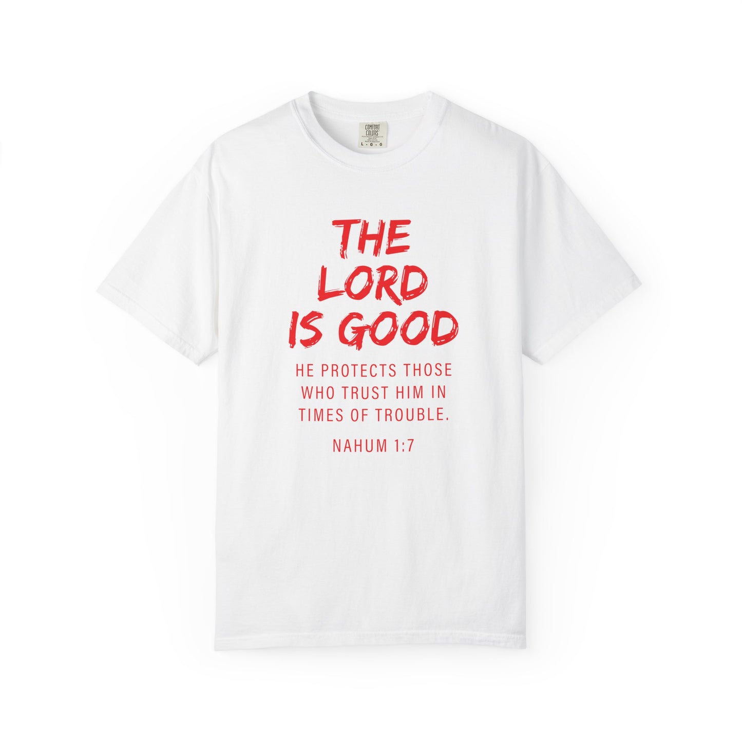 The Lord is Good "Nahum 1:7" Red T-Shirt