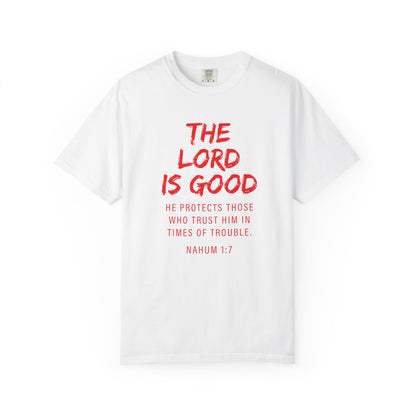 The Lord is Good "Nahum 1:7" Red T-Shirt