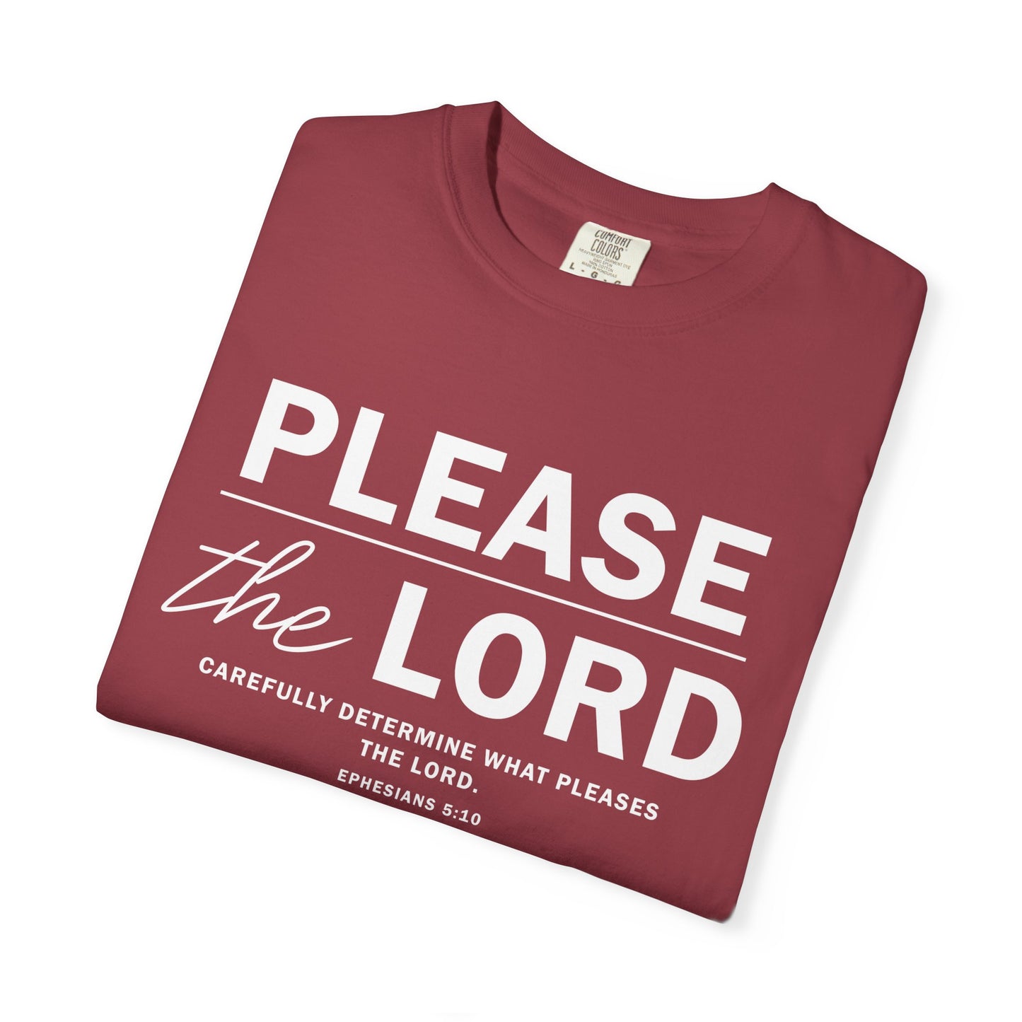Please the Lord Ephesians 5:10 T-Shirt 100% Cotton T-Shirt