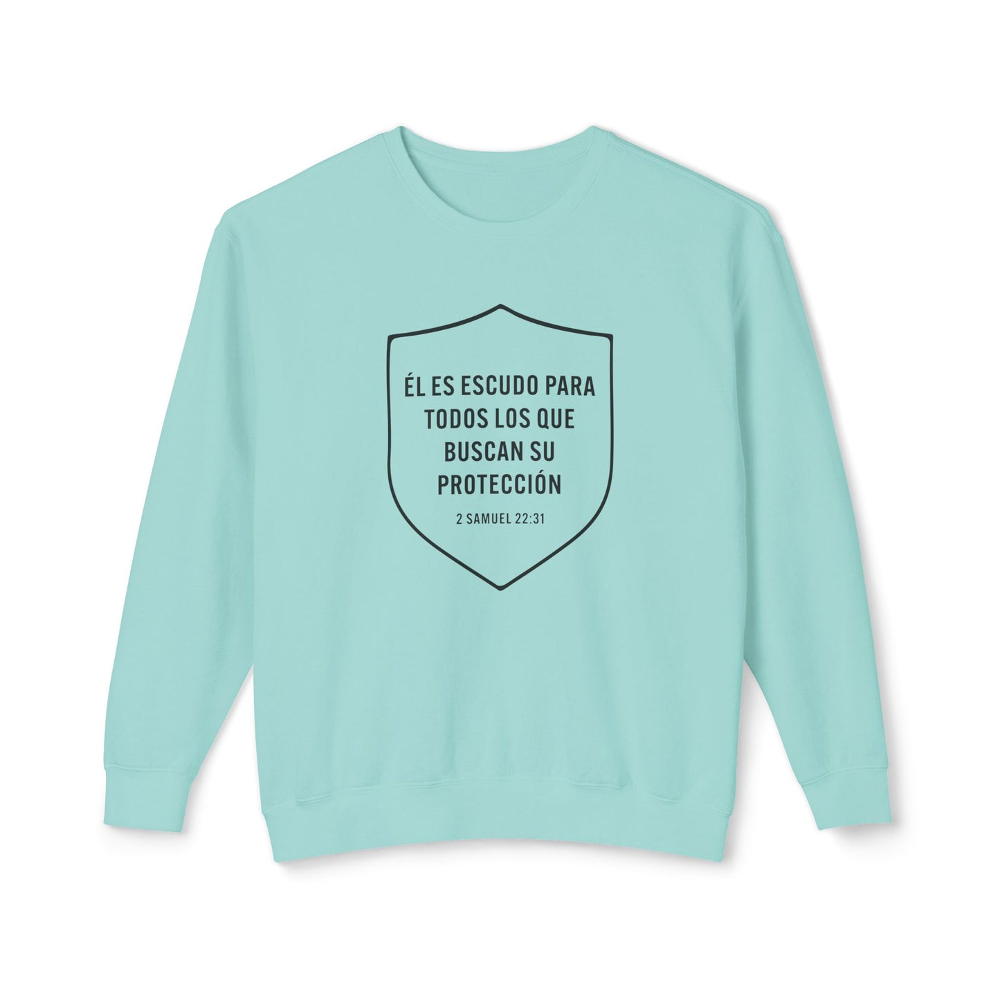 El Es Escudo Para Todos "2 Samuel 22:31" 100% Cotton Sweatshirt
